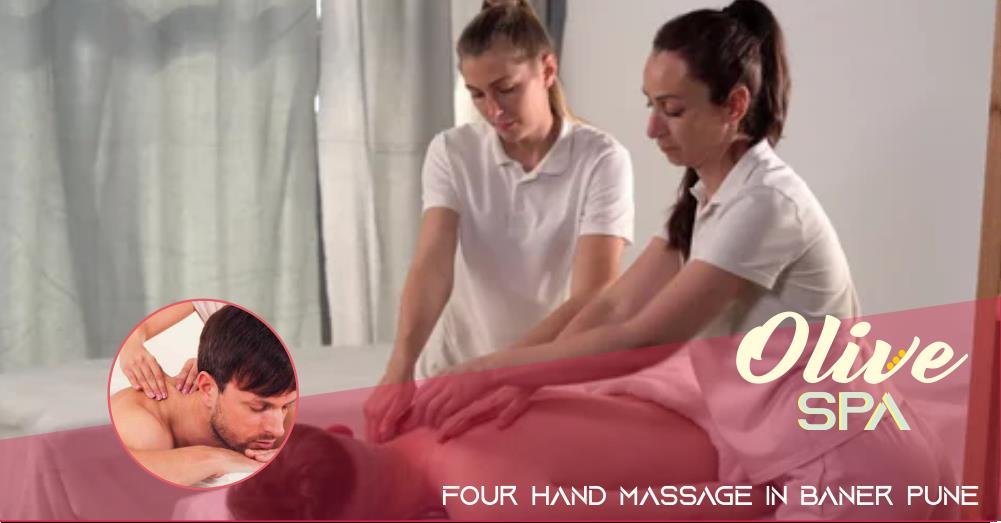 Four Hand Massage in Baner Pune